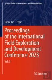 Proceedings Of The International Field Exploration And Development Conference 2023