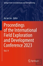 Proceedings Of The International Field Exploration And Development Conference 2023