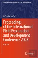 Proceedings Of The International Field Exploration And Development Conference 2023