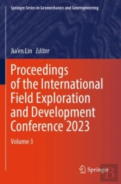 Proceedings Of The International Field Exploration And Development Conference 2023