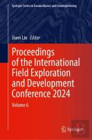 Proceedings Of The International Field Exploration And Development Conference 2024