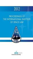 Proceedings Of The International Institute Of Space Law