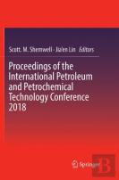 Proceedings Of The International Petroleum And Petrochemical Technology Conference 2018