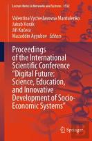 Proceedings Of The International Scientific Conference ''Digital Future: Science, Education, And Innovative Development Of Socio-Economic Systems''