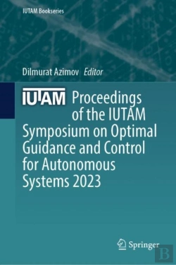 Bertrand.pt - Proceedings Of The Iutam Symposium On Optimal Guidance And Control For Autonomous Systems 2023