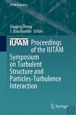 Bertrand.pt - Proceedings Of The Iutam Symposium On Turbulent Structure And Particles-Turbulence Interaction