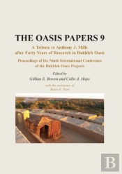 Proceedings Of The Ninth International Dakhleh Oasis Project Conference