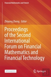 Proceedings Of The Second International Forum On Financial Mathematics And Financial Technology