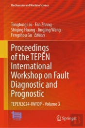 Proceedings Of The Tepen International Workshop On Fault Diagnostic And Prognostic