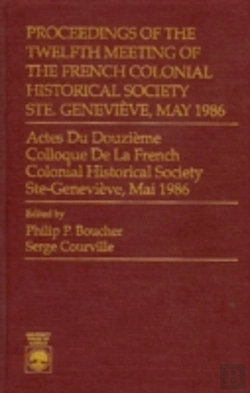 Bertrand.pt - Proceedings Of The Twelfth Meeting Of The French Colonial Historical Society