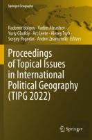 Proceedings Of Topical Issues In International Political Geography (Tipg 2022)