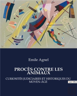 Bertrand.pt - Proces Contre Animaux - Curiosites Judiciaires Et Hist