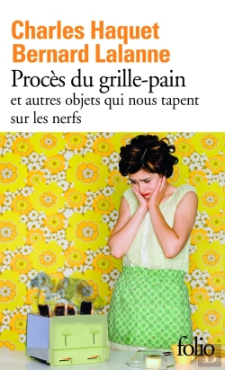 Bertrand.pt - Procès Du Grille-Pain Et Autres Objets Qui Nous Tapent Sur Les Nerfs
