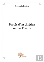 Proces D'Un Chretien Nomme Dannah