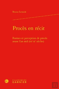 Bertrand.pt - Proces En Recit - Formes Et Perception De Proces Avant L'An Mil (Ixe-Xe Siecles)