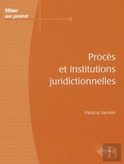 Procès Et Institutions Juridictionnelles