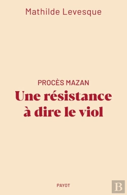 Bertrand.pt - Procès Mazan : Une Résistance À Dire Le Viol