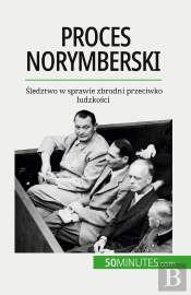 Proces Norymberski : Sledztwo W Sprawie Zbrodni Przeciwko Ludzkosci