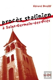 Proces Stalinien A Saint-Germain-Des-Pres