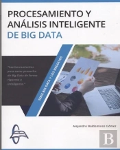 Procesamiento Y Análisis Inteligente De Big Data