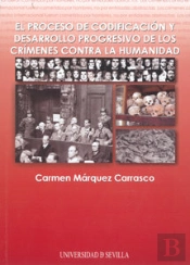 Proceso De Codificacion Y Desarrollo Progresivo De Los Crimenes Contra La Humanidad, El