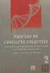 Proceso De Conflicto Colectivo. Sistemas Alternativos De Solución Y Autonomía Colectiva