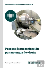 Proceso De Mecanización Por Arranque De Viruta