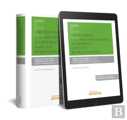 Bertrand.pt - Proceso Penal Y Víctimas Especialmente Vulnerables. Aspectos Interdisciplinares (Papel + E-Book)