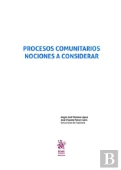 Procesos Comunitarios. Nociones A Considerar