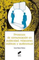 Procesos De Comunicación En Publicidad, Relaciones Públicas Y Audiovisual