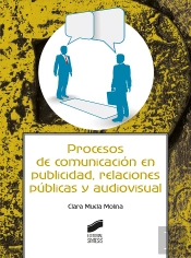 Procesos De Comunicación En Publicidad, Relaciones Públicas Y Audiovisual
