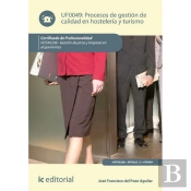 Procesos De Gestión De Calidad En Hosteler¡A Y Turismo. Hota0208 - Gestión De Pisos Y Limpieza En Al