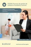 Procesos De Gestión De Calidad En Hostelería Y Turismo. Hota0208 - Gestión De Pisos Y Limpieza En Al