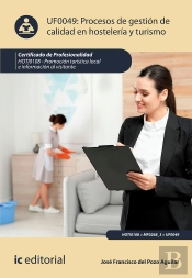 Procesos De Gestión De Calidad En Hostelería Y Turismo. Hoti0108 - Promoción Turística Local E Infor