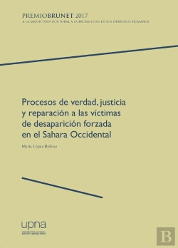 Bertrand.pt - Procesos De Verdad, Justicia Y Reparación A Las Víctimas De Desaparición Forzada En El Sahara Occide