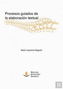 Bertrand.pt - Procesos Guiados De La Elaboración Textual