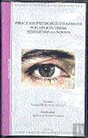 Procesos Psicológicos Básicos. Percepción Visual. Fenómenos Ilusorios