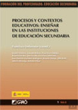 Bertrand.pt - Procesos Y Contextos Educativos: Enseñar En Las Instituciones De Educación Secundaria