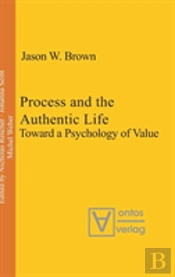 Process And The Authentic Life