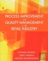 Process Improvement And Quality Management In The Retail Industry