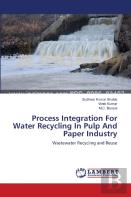 Process Integration For Water Recycling In Pulp And Paper Industry