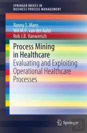 Process Mining In Healthcare