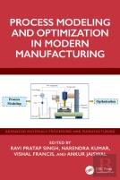 Process Modeling And Optimization In Modern Manufacturing