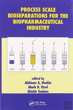 Bertrand.pt - Process Scale Bioseparations For The Biopharmaceutical Industry