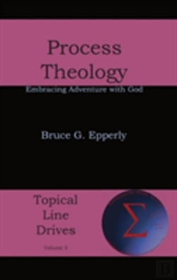 Bertrand.pt - Process Theology: Embracing Adventure With God