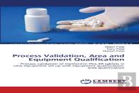 Process Validation, Area And Equipment Qualification