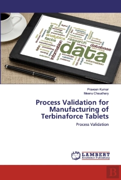 Bertrand.pt - Process Validation For Manufacturing Of Terbinaforce Tablets