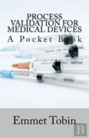 Process Validation For Medical Devices
