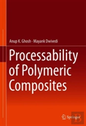 Processability Of Polymeric Composites
