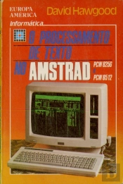 Processamento de Texto no Amstrad P C W 8256 e P C W 8512